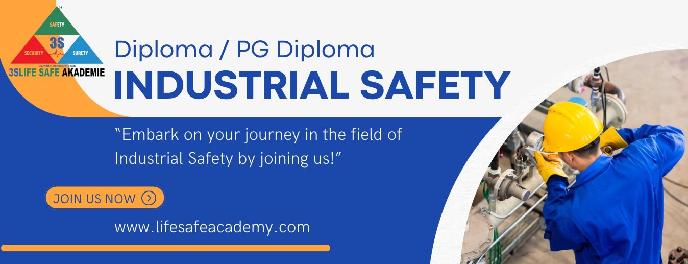 Industrial Safety Diploma Course - 3S Life Safe Akademie